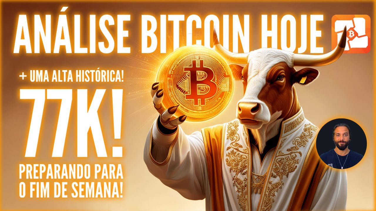 🔥🐂BITCOIN HOJE: 77K E A ESCALADA DE ALTAS HISTÓRICAS ENQUANTO PREPARAMOS PARA O FDS! E AGORA?