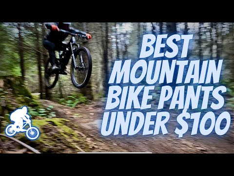 Best Mountain Bike Pants on a Budget Under $100