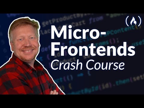Micro-Frontends Course - Beginner to Expert