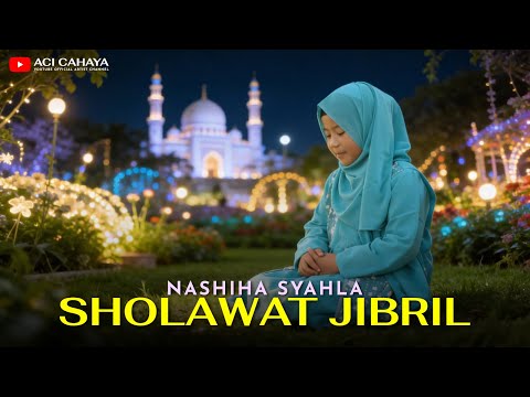NASHIHA SYAHLA - SHOLAWAT JIBRIL (Sholawat Cover)