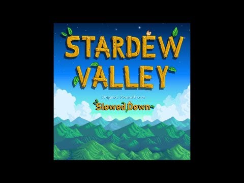 Stardew Valley OST | Slowed Down