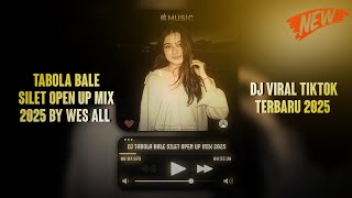 Download lagu DJ TABOLA BALE SILET OPEN UP MIX 2025 BY WES ALL mp3 Download lagu DJ TABOLA BALE SILET OPEN UP MIX 2025 BY WES ALL mp3