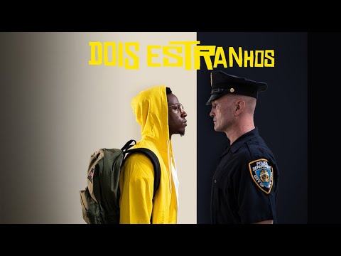 2021 Dois Estranhos - CURTA (Legendado) 