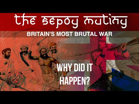 Why Did Britain's Most Brutal War happen? The 1857 Revolt