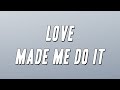 JAE5 & BNXN - Love Made Me Do It (Lyrics)
