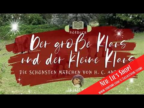 Hans Christian Andersen: Der große Klaus und der kleine Klaus (Märchen Hörbuch zum Einschlafen)
