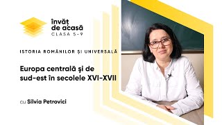 "Europa centrală şi de sud-est în secolele XVI-XVIIl"