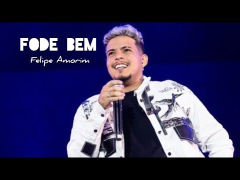 Fode Bem- Felipe Amorim/ Repertório Novo