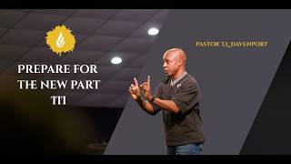 "Prepare for the New" // part III. Dr. T. L. Davenport