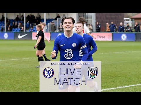 Chelsea U18s v West Bromwich Albion U18s | Premier League Cup | LIVE MATCH