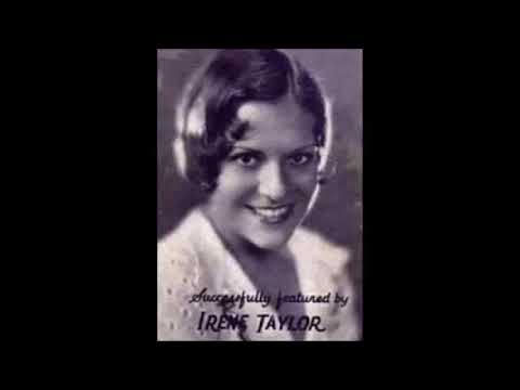 August 16, 1906 Irene Taylor, Willow Weep For Me (Ann Ronell)