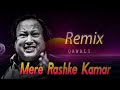 Mere Rashke Kamar - Remix Qawali - Nusrat Fateh Ali Khan Remix Qawali