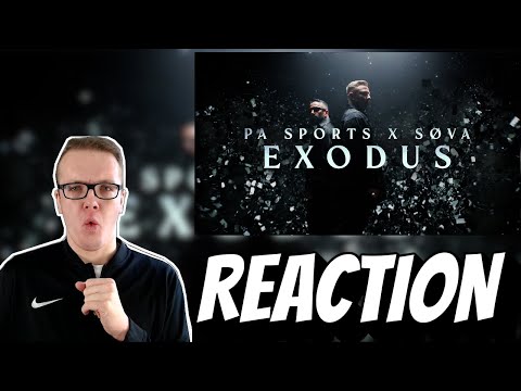 PA SPORTS x SØVA - EXODUS (prod. by AXL) | Reaction