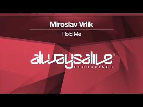 Miroslav Vrlik - Hold Me [OUT NOW]