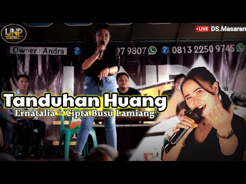 ERNATALIA - TANDUHAN HUANG Cipta Busu Lamiang- DI MASARAN