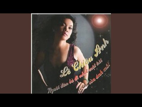 Thể hiện bởi Lê Chiêu Anh