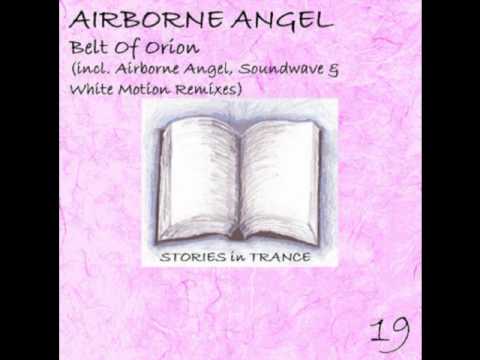 Airborne Angel - Belt Of Orion (Airborne Angel Remix) (SIT 19 Promo Video)