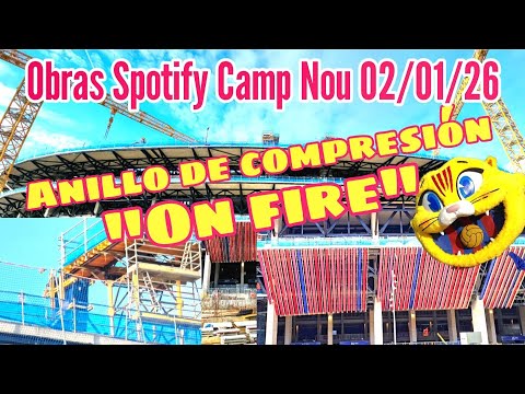 Anillo de compresión "on fire" Obres Spotify Camp Nou 02/01/26