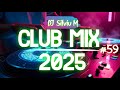 Music Mix 2025 59 Party Club Dance 2025 Best Remixes Of Popular Songs 2025 MEGAMIX DJ Silviu M