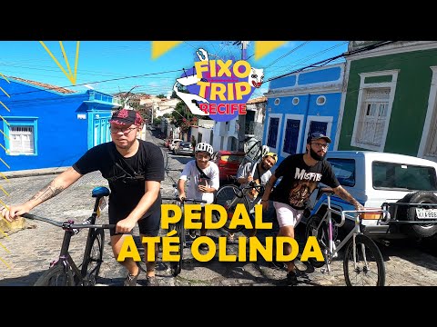 FIXOTRIP RECIFE - PEDALANDO ATÉ OLINDA + PARQUE DAS GRAÇAS