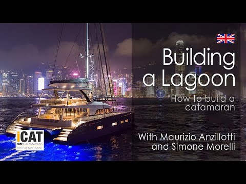 How to build a Lagoon Catamaran