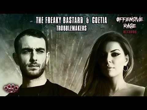 The Freaky Bastard & Goetia - Troublemakers