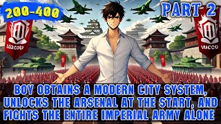 Part 2: He Travels 5,000 Years Back, Unlocks a Modern City System, and Gains a Fully Modern Arsenal!