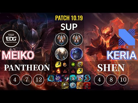 EDG Meiko Pantheon vs DRX Keria Shen Sup - KR Patch 10.19