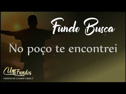 No poço te encontrei-Fundo De Oração. UniFundos