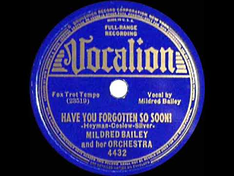 1938 HITS ARCHIVE: Have You Forgotten So Soon? - Mildred Bailey (Red Norvo & Orchestra)