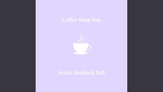 Kadr z teledysku Coffee Shop Bop tekst piosenki Sarah Maddack