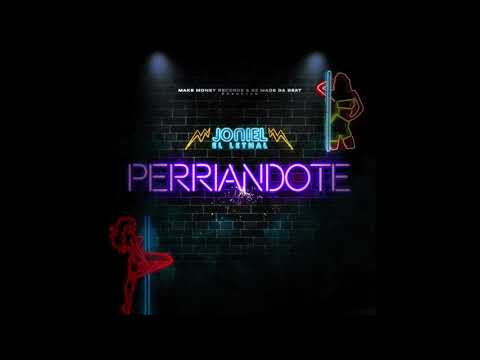 PERRIANDOTE - JONIEL EL LETHAL