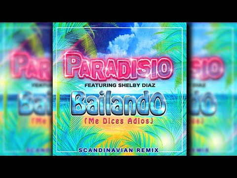 Paradisio Ft. Shelby Diaz - Bailando (Me Dices Adios) Summer Party Festival 2K12 - Radio Edit Remix