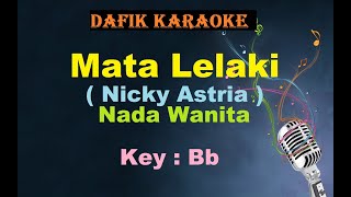 Download lagu Mata Lelaki (Karaoke)Nicky Astria Nada Wanita/Cewek Female Key Bb mp3