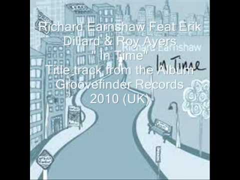 Richard Earnshaw Feat Erik Dillard & Roy Ayers - In Time.wmv