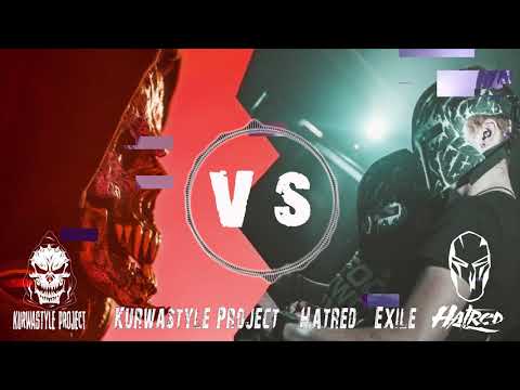 Kurwastyle Project & Hatred   Exile
