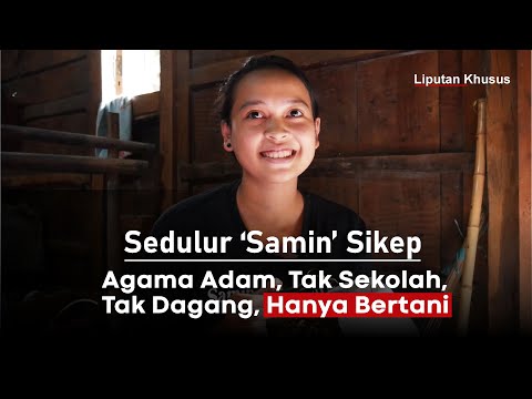 Lipsus 2 - Sedulur Sikep, Tak Sekolah, Tak Berdagang, Hanya Bertani