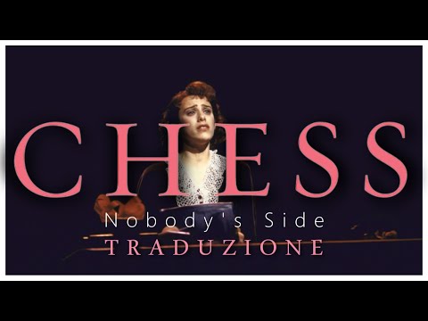 Chess || Nobody's Side (Traduzione) | Judy Kuhn