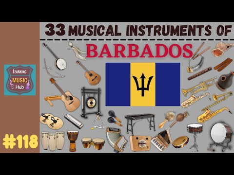 33 MUSICAL INSTRUMENTS OF BARBADOS | LESSON #118 | LEARNING MUSIC HUB | MUSICAL INSTRUMENTS