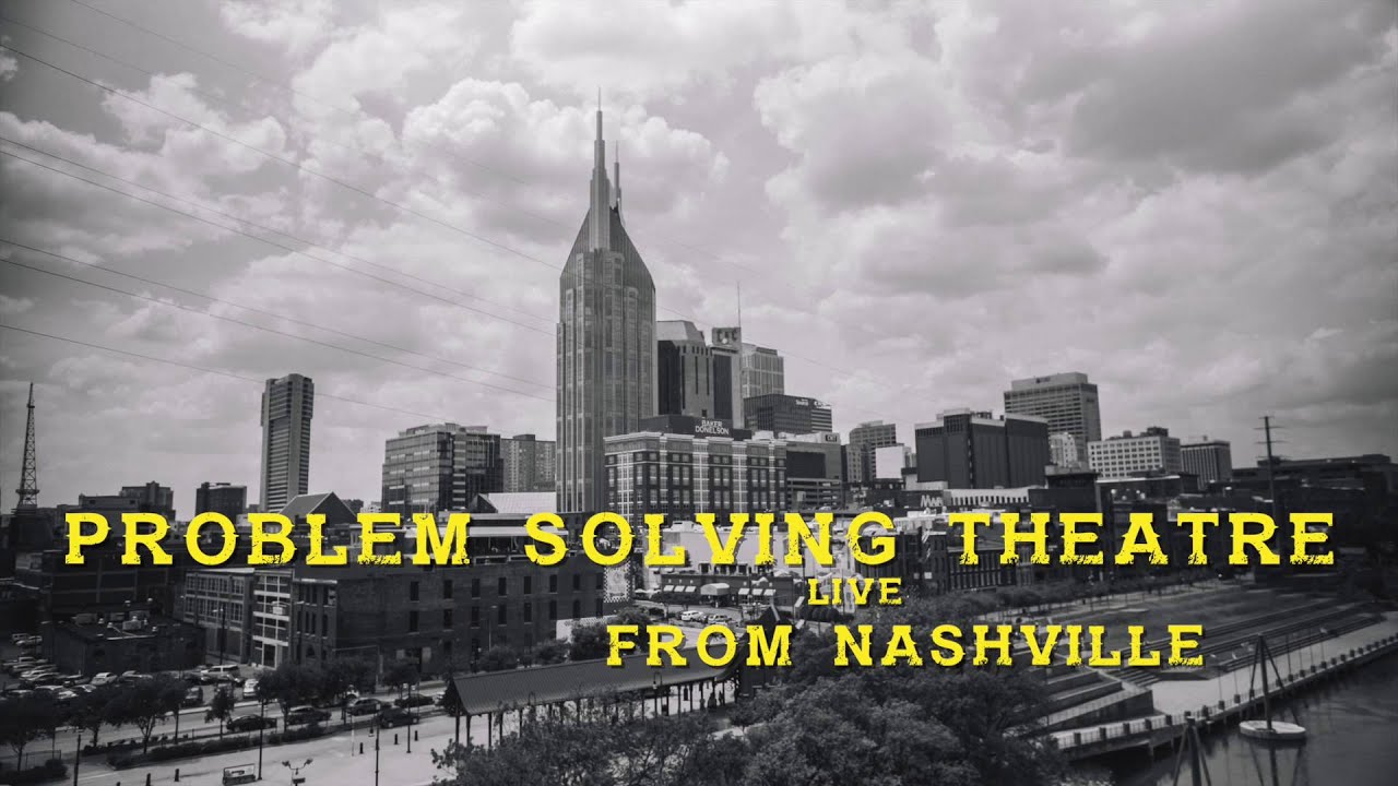 Problem Solving Theatre - Nashville - Behavioral Health of the Palm Beaches