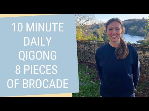 10 Minute Qigong to Start Your Day - Qigong 8 Pieces of Brocade - Qigong for Beginners
