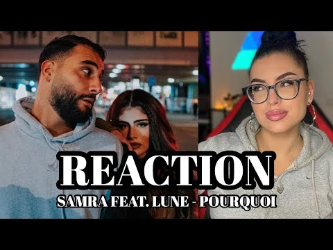 Perfekter Jahresabschluss! SAMRA FEAT. LUNE - POURQUOI (prod. by Lukas Lulou Loules) // REACTION