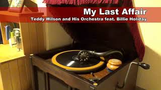 [蓄音機] Billie Holiday - My Last Affair ビリー・ホリデイ「マイ・ラスト・アフェア」[Phonograph]