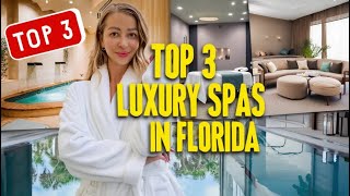 I’v Been in ALL LUXURY SPA IN FLORIDA AND HERE is Top 3 of MY FAVORITE