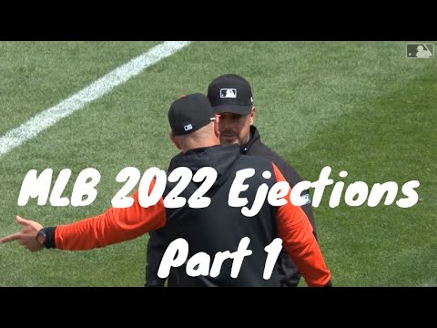 MLB 2022 Ejections Part 1