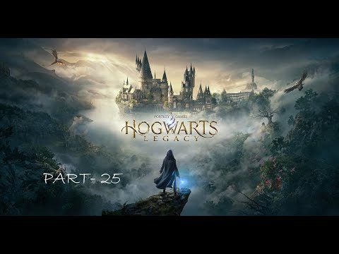 Hogwarts Legacy Gameplay Walkthrough - Part 25