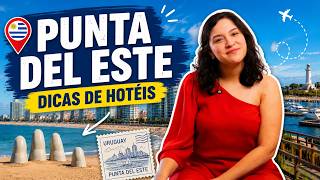 HOTÉIS em PUNTA DEL ESTE: Melhores opções de onde ficar
