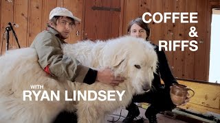 Coffee and Riffs, Part Twenty Seven (Ryan Lindsey)