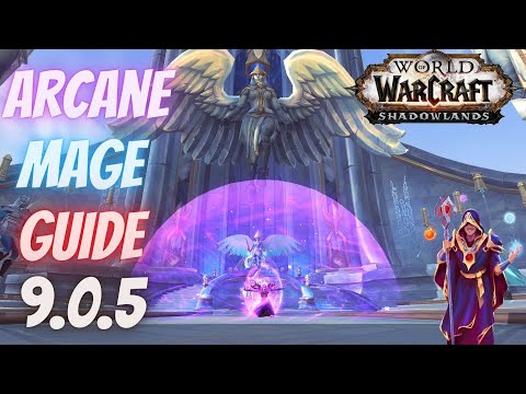 Arcane Mage Guide for Patch 9.0.5 - Shadowlands Legendary Powers Opener & Rotation - Kyrian Edition