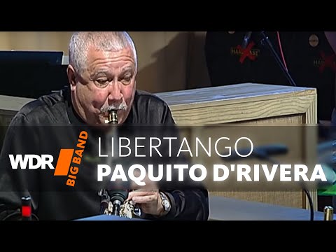 Paquito D'Rivera feat. by WDR BIG BAND - Libertango